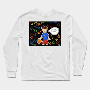 School is cool Long Sleeve T-Shirt